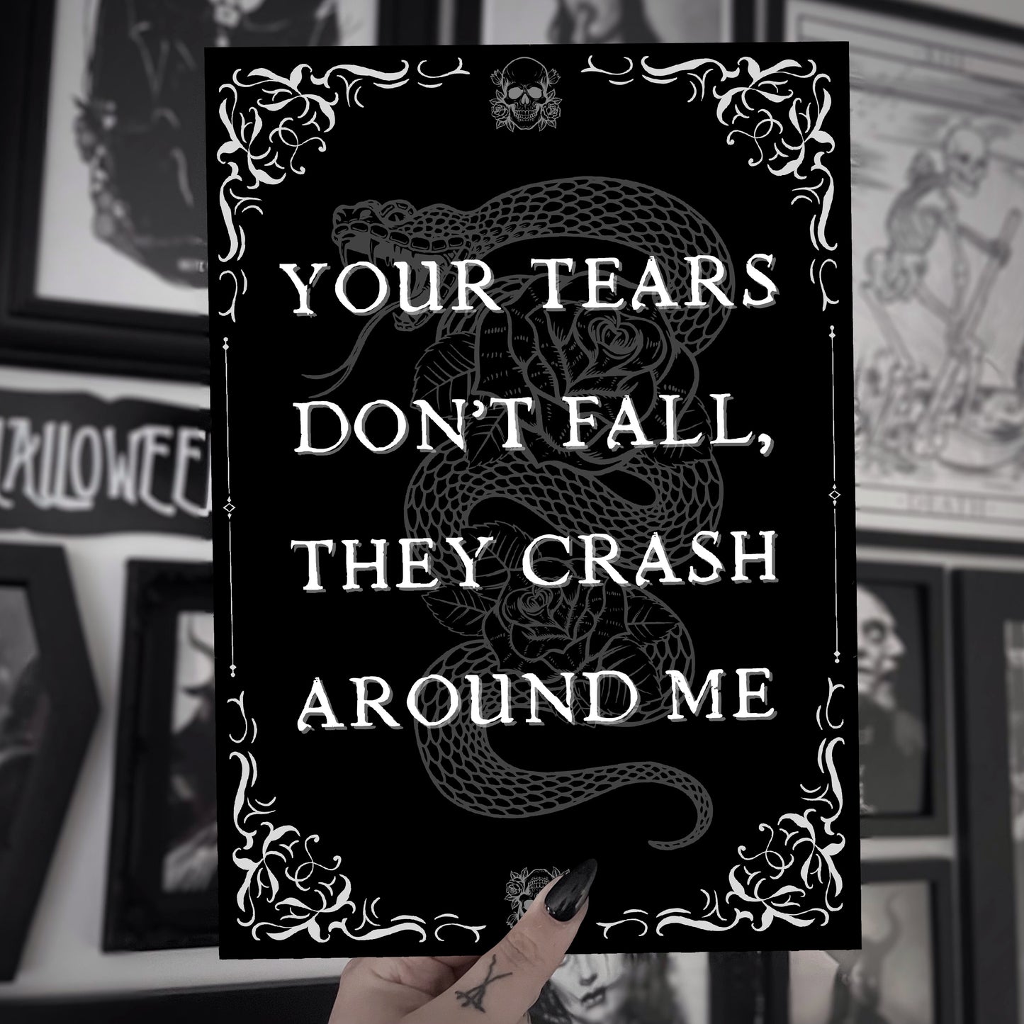 Tears Don't Fall Quote Print