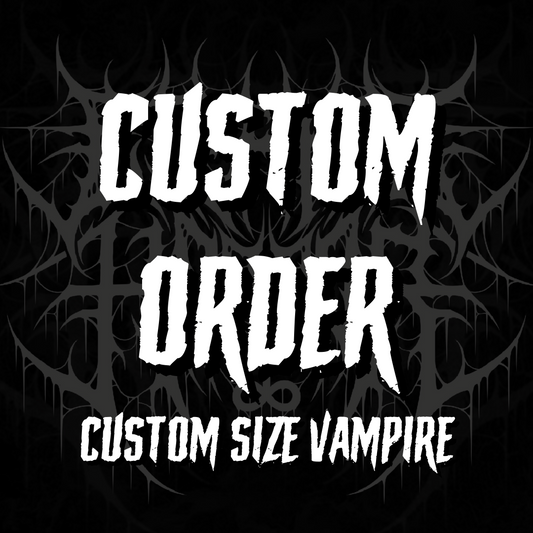 Custom Order - Vampire