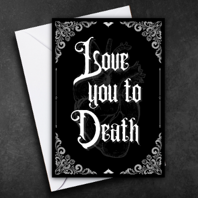 Love You To Death Card