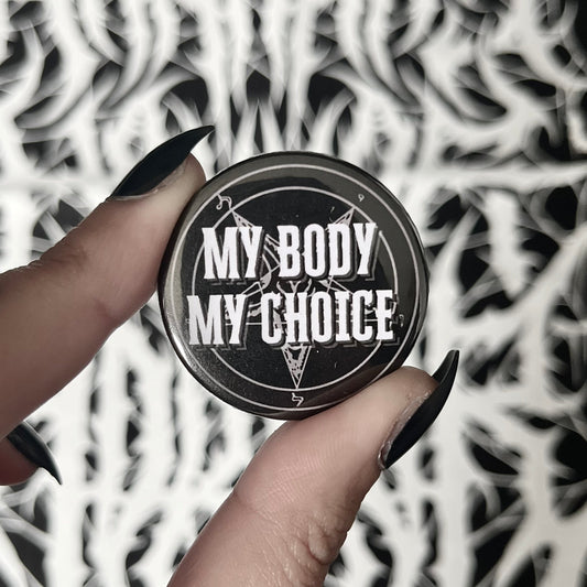 My Body My Choice 38mm Badge