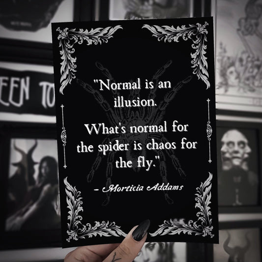 Normal Is An Illusion Gothic Quote Morticia Addams - 5x7" Print